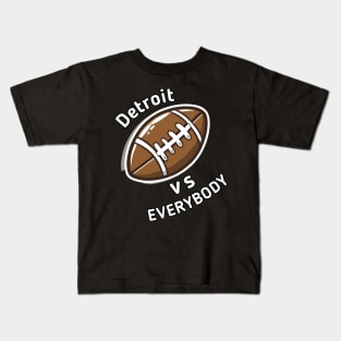 Detroit vs Everybody Football Kids T-Shirt